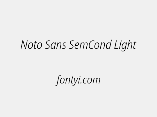 Noto Sans SemCond Light