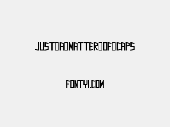 Just_a_Matter_of_Caps