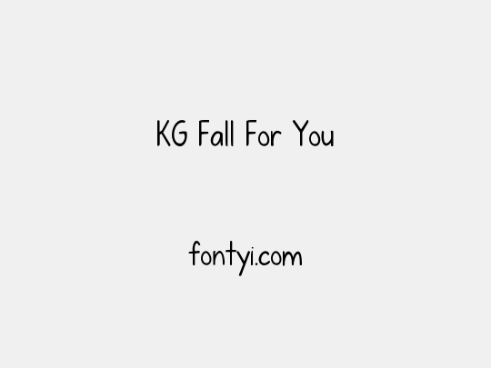 KG Fall For You