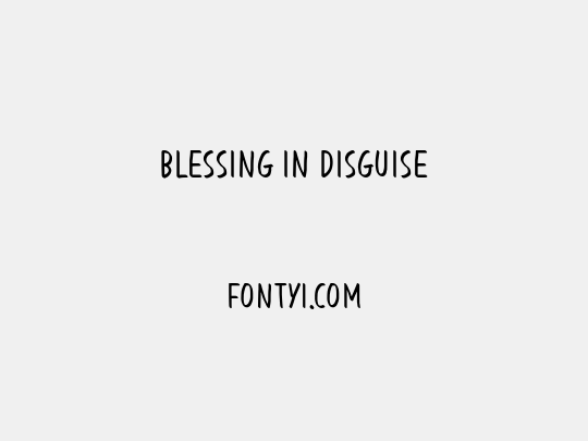 Blessing in Disguise