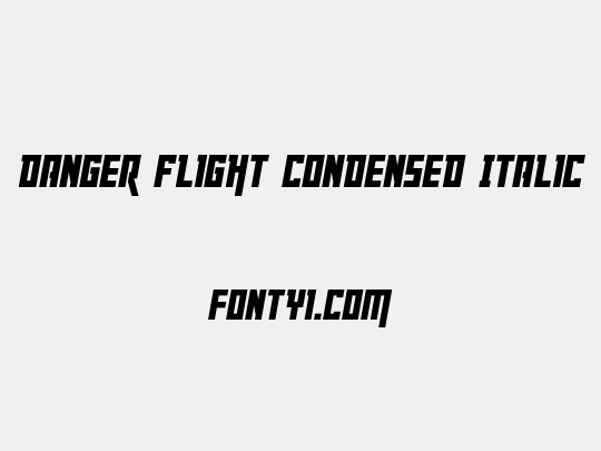 Danger Flight Condensed Italic