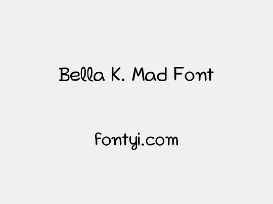 Bella K. Mad Font