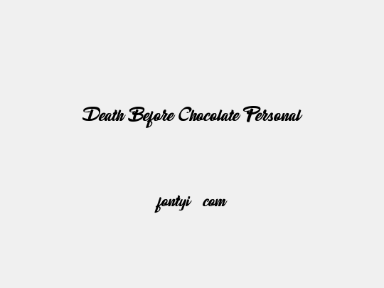 Death Before Chocolate Personal