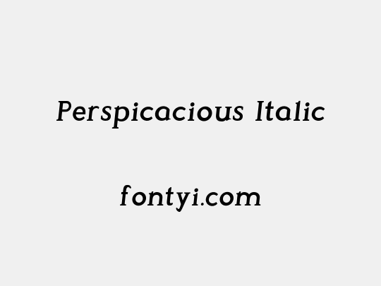 Perspicacious Italic
