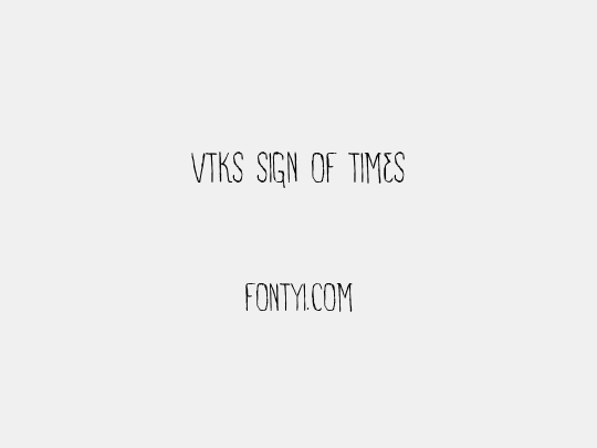 VTKS SIGN OF TIMES