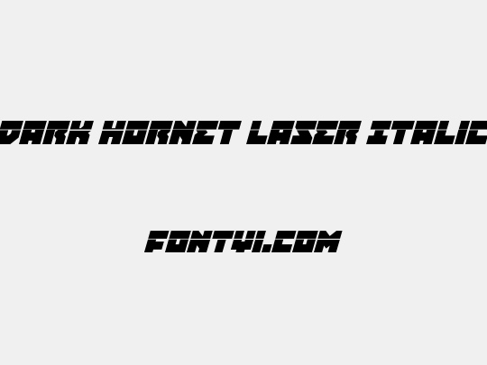 Dark Hornet Laser Italic