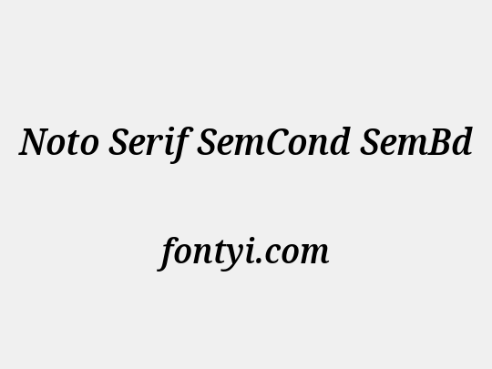 Noto Serif SemCond SemBd