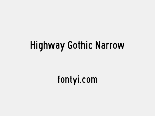 Highway Gothic Narrow