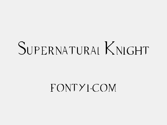 Supernatural Knight