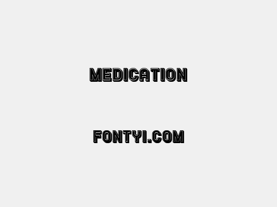 Medication