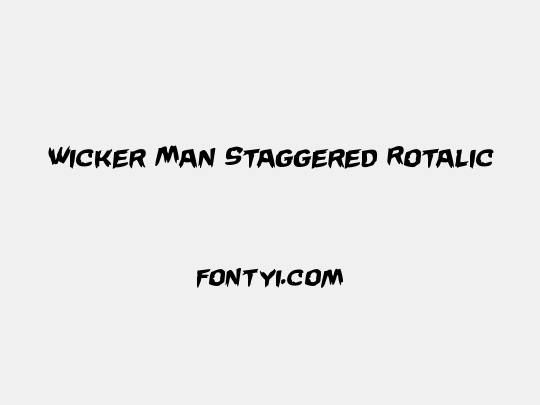 Wicker Man Staggered Rotalic