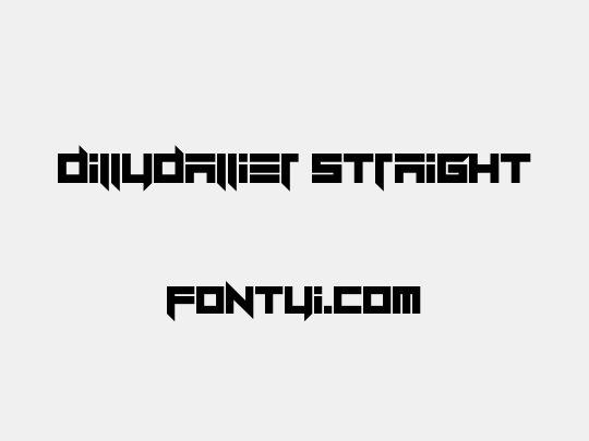 Dillydallier Straight