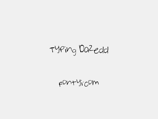 Typing Dazedd