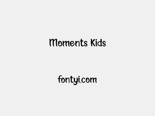 Moments Kids