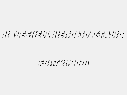 Halfshell Hero 3D Italic