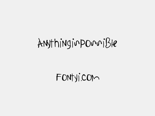 AnythingIsPossible