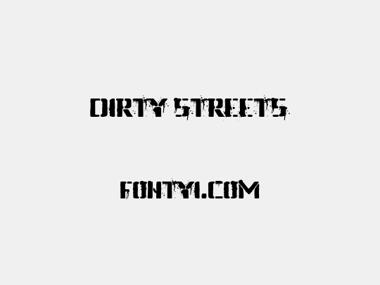 Dirty Streets