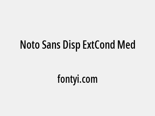 Noto Sans Disp ExtCond Med
