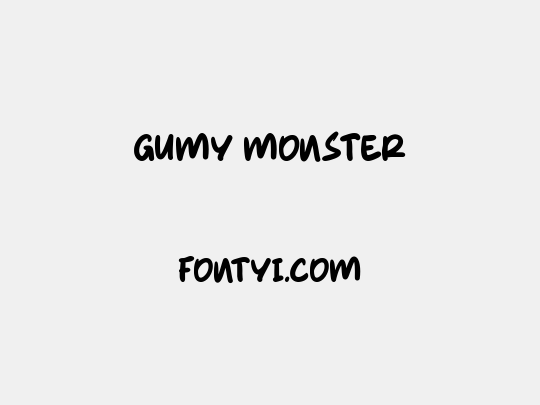 Gumy Monster