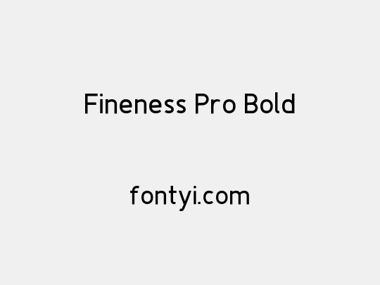 Fineness Pro Bold