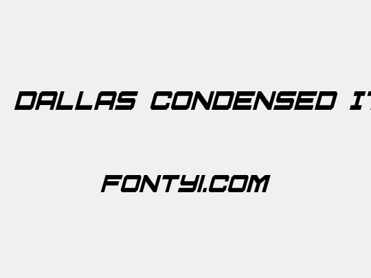 U.S.S. Dallas Condensed Italic