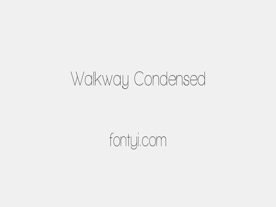 Walkway Condensed