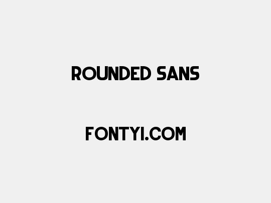 Rounded Sans