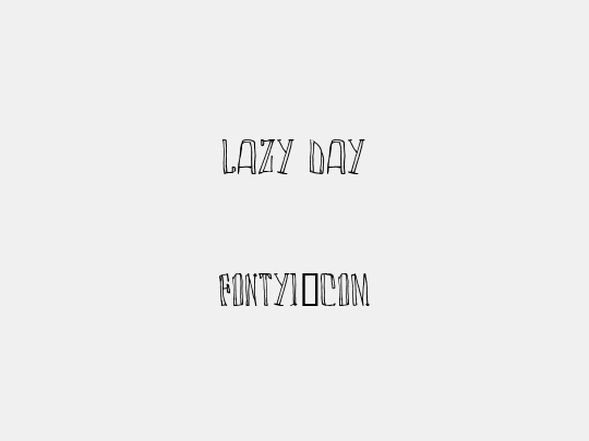 LAZY DAY