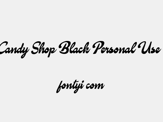 Candy Shop Black Personal Use  