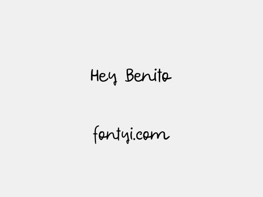 Hey Benito