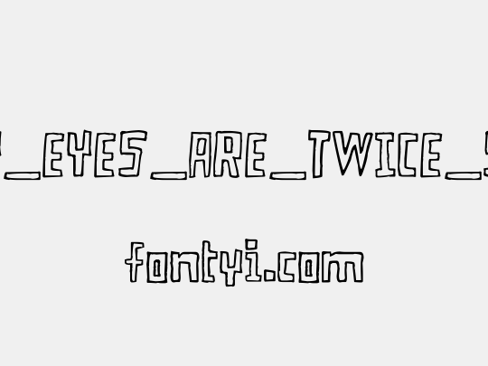 MY_EYES_ARE_TWICE_SM