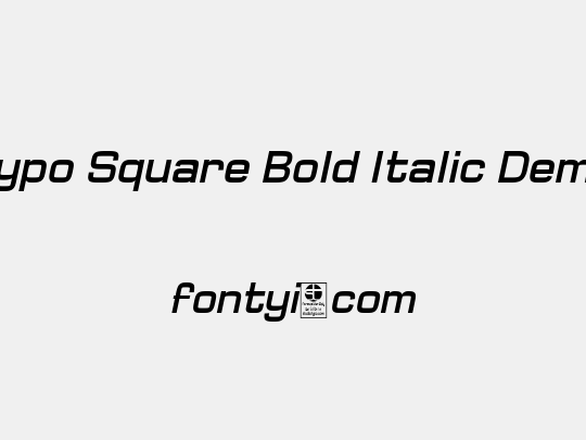 Typo Square Bold Italic Demo