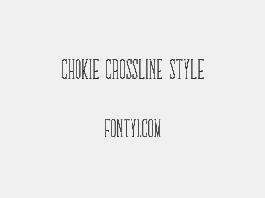 Chokie Crossline Style