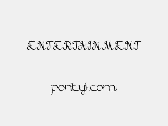 ENTERTAINMENT