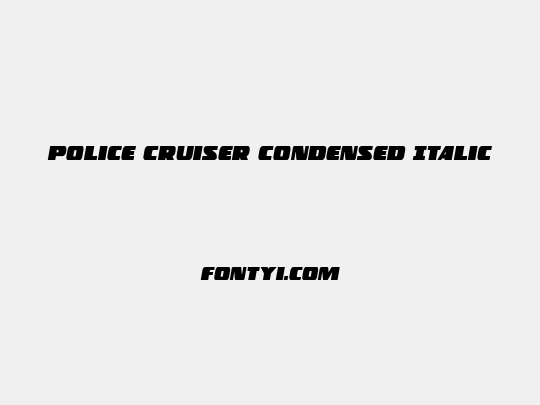 Police Cruiser Condensed Italic