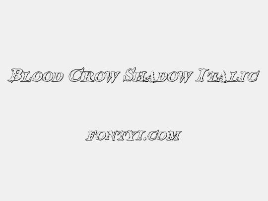 Blood Crow Shadow Italic