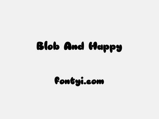 Blob And Happy