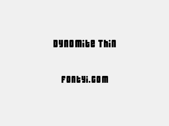 Dynomite Thin