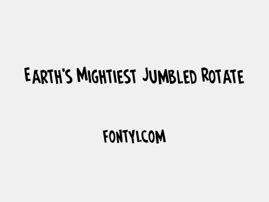 Earth's Mightiest Jumbled Rotated