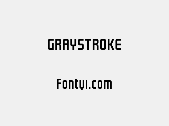 GRAYSTROKE