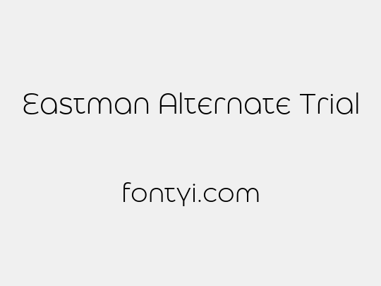 Eastman Alternate Trial