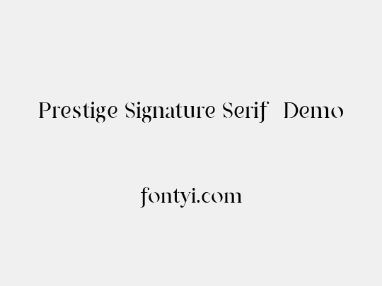 Prestige Signature Serif  Demo