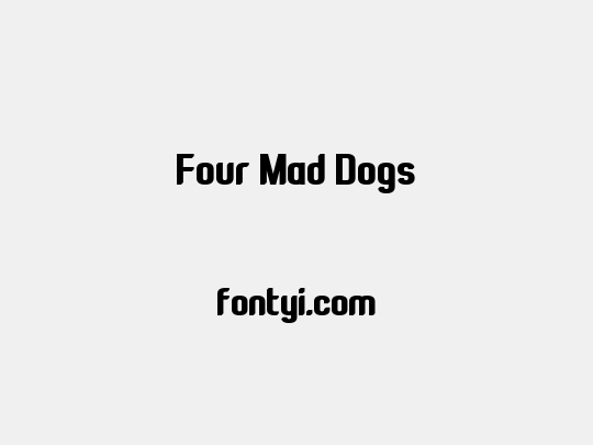 Four Mad Dogs