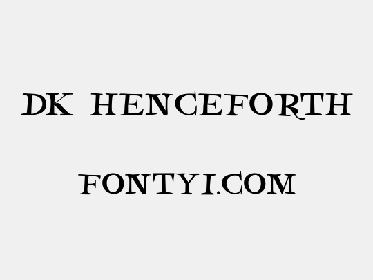 DK Henceforth