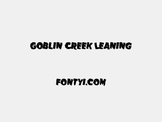 Goblin Creek Leaning