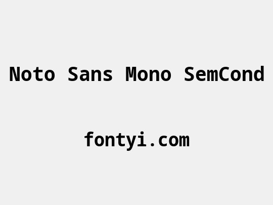 Noto Sans Mono SemCond