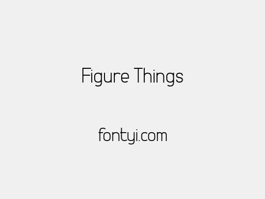 Figure Things