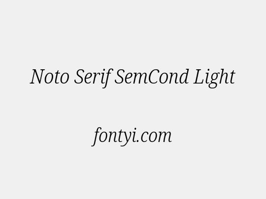 Noto Serif SemCond Light
