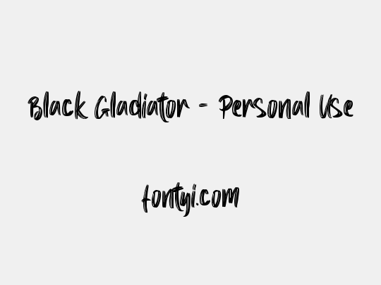 Black Gladiator - Personal Use