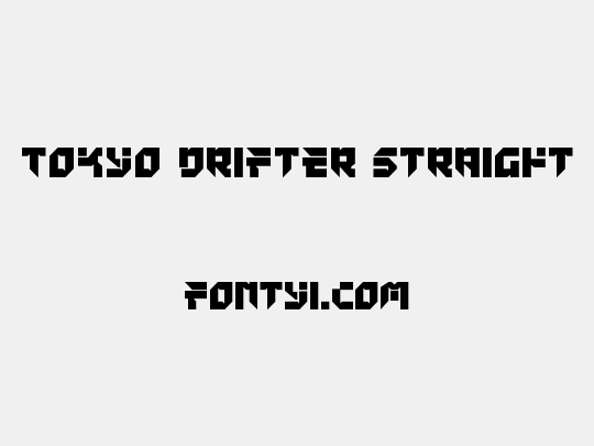 Tokyo Drifter Straight